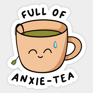 Full of anxiety Sticker